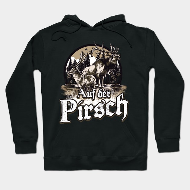 Auf der Prisch Jagd Jagen Jäger Fun Hoodie by Foxxy Merch